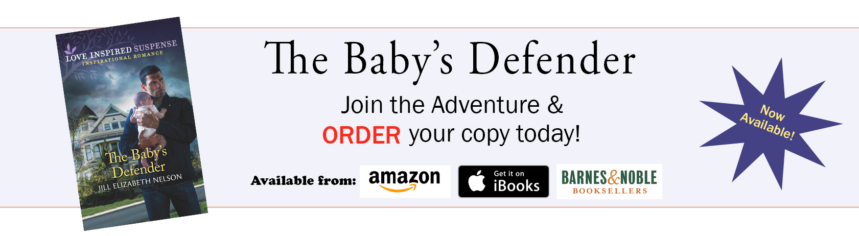 Read about Jill Elizabeth Nelson's Newest Book, The Baby's Defender Today!